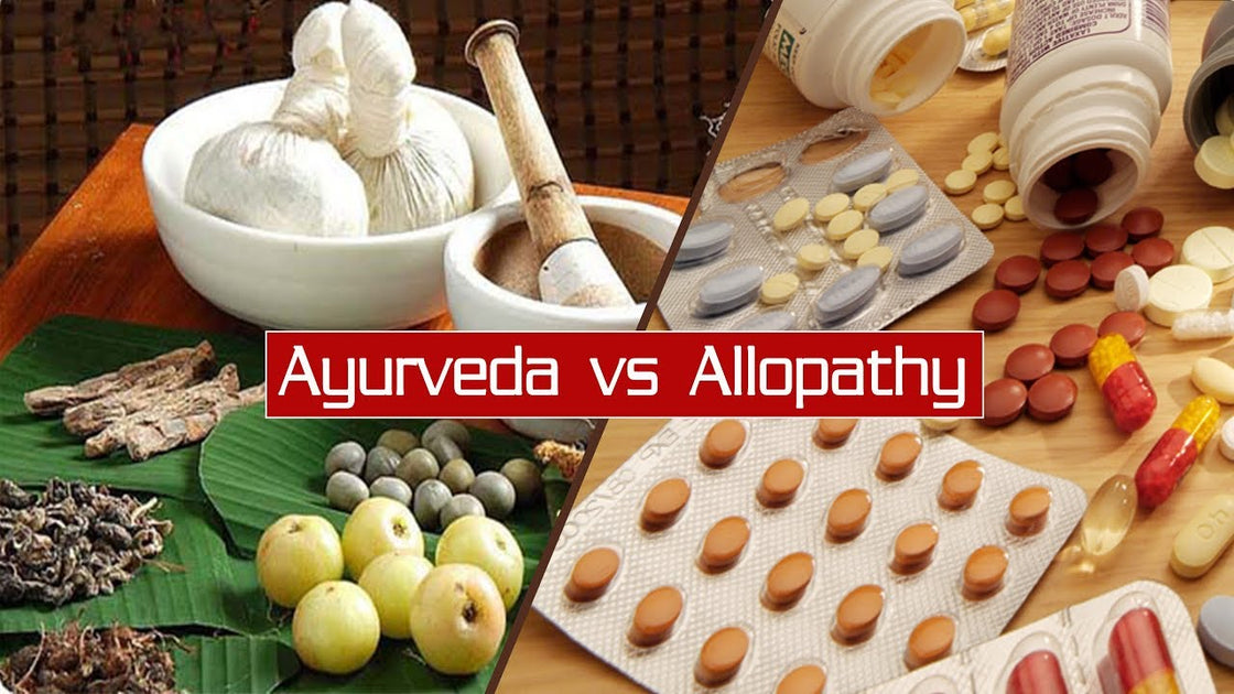 Ayurveda vs Allopathy What Makes Ayurvedic Treatment Different